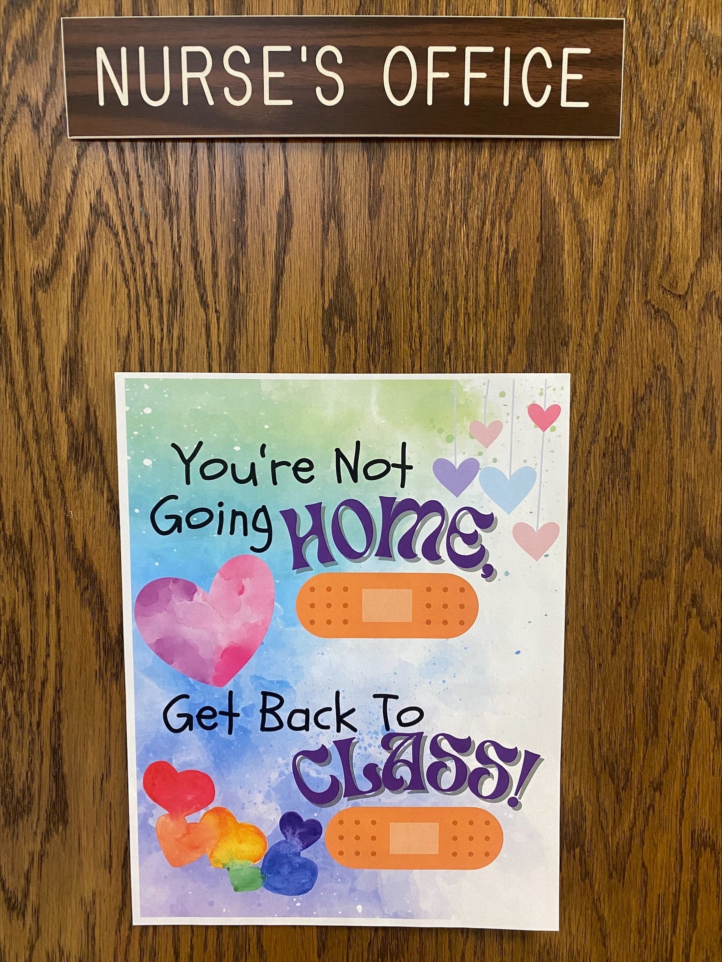 Get Back to Class School Nurse Office Wall Decor, DIGITAL DOWNLOAD, Nursing Office Sign, Cute Your Not Going Home School Office Sign.